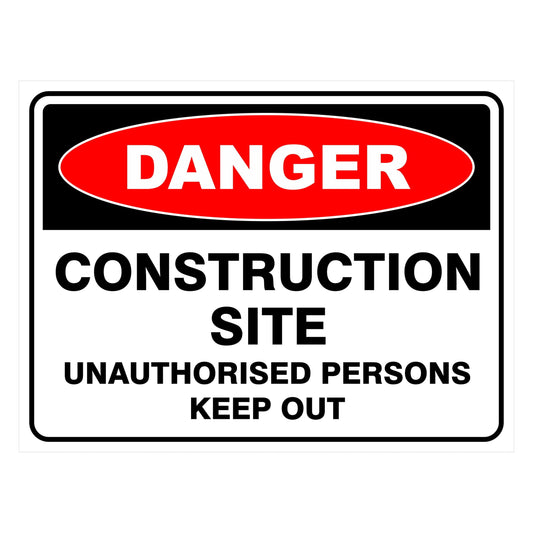 Danger Unauthorised Persons Keep Out Sign