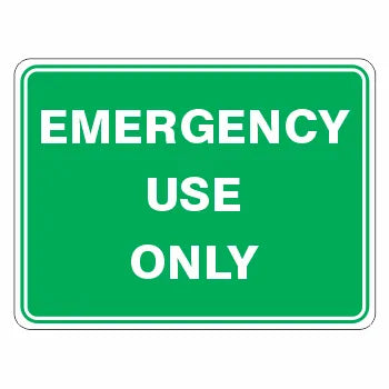 Emergency Use Only Sign