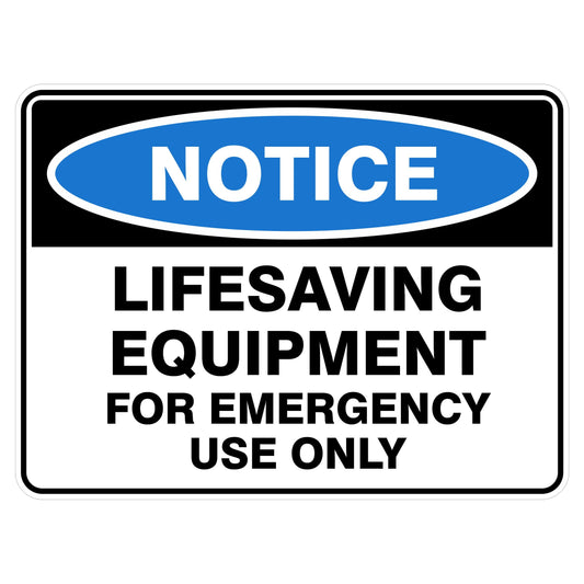 Lifesaving Equipment For Emergency Use Only - Safety Sign