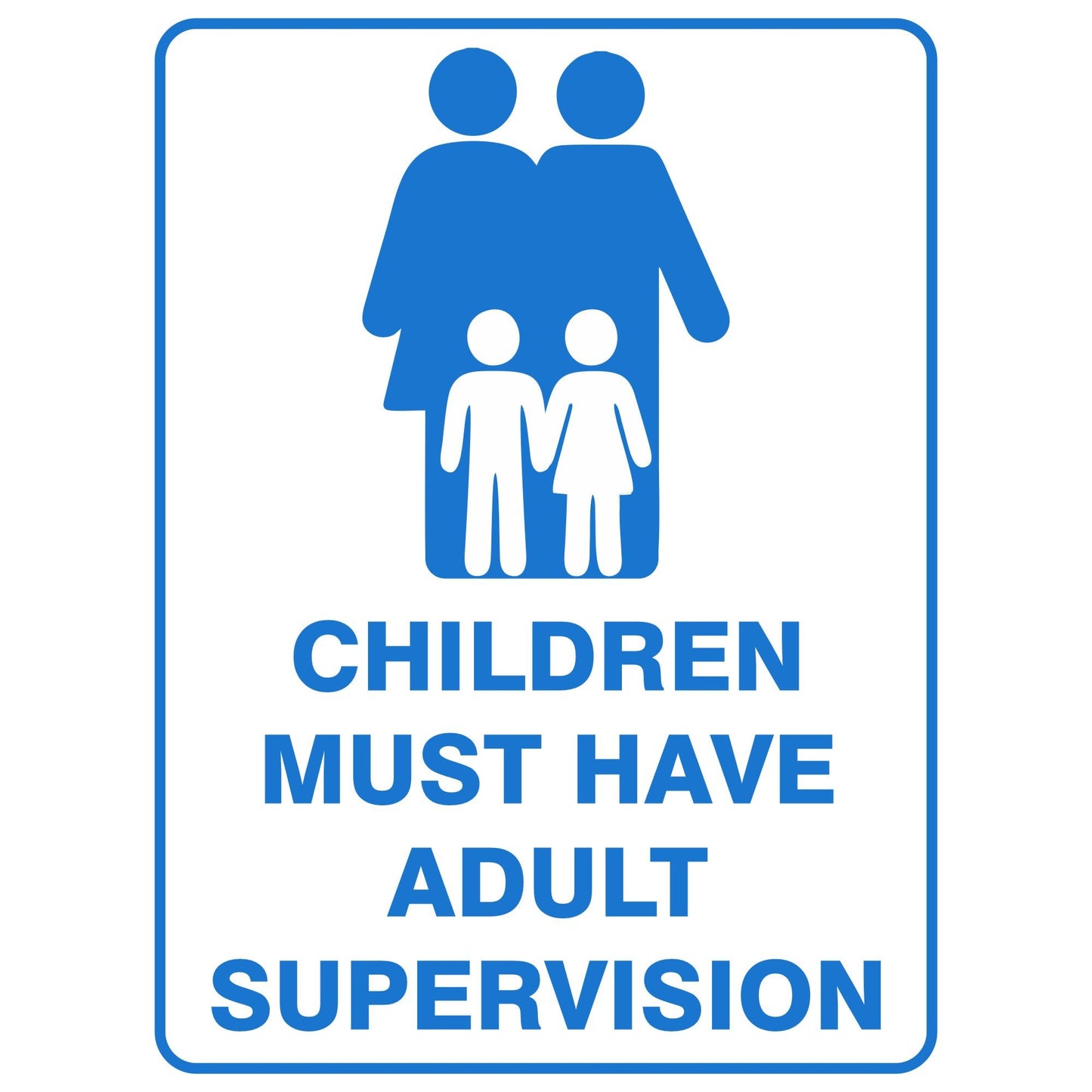 Children & Adult Supervision Sign
