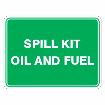 Spill Kit Oil & Fuel Sign