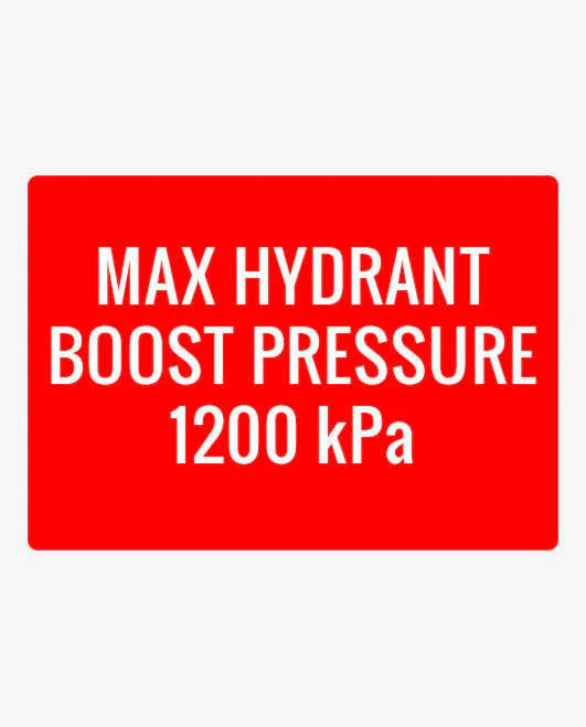 Hydrant Boost Pressure 1200 kPa Sign