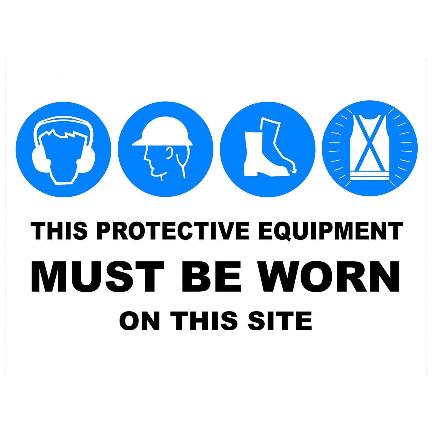 Protective Equipment Must Be Worn Sign