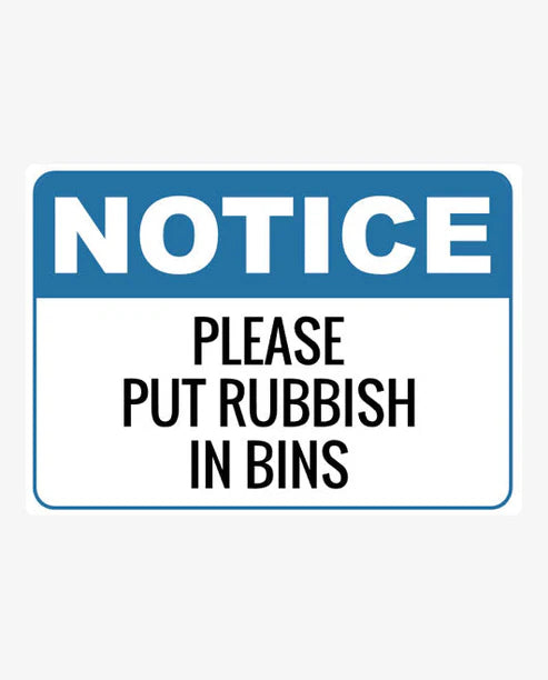 Put Rubbish in Bins Sign
