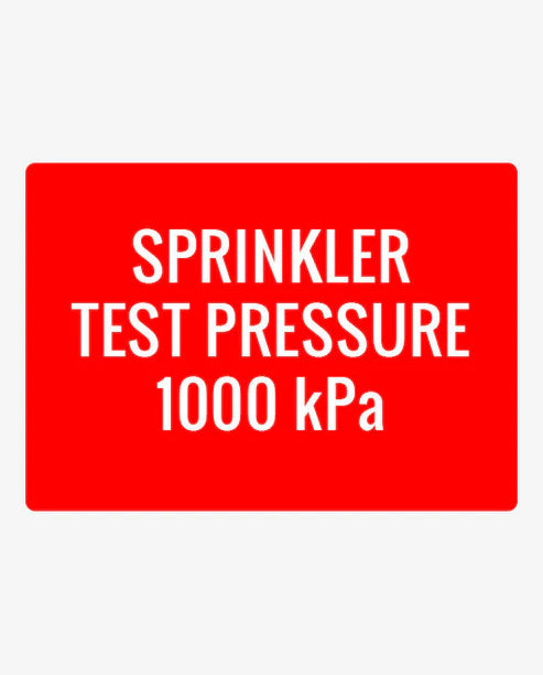 Sprinkler Test Pressure Sign